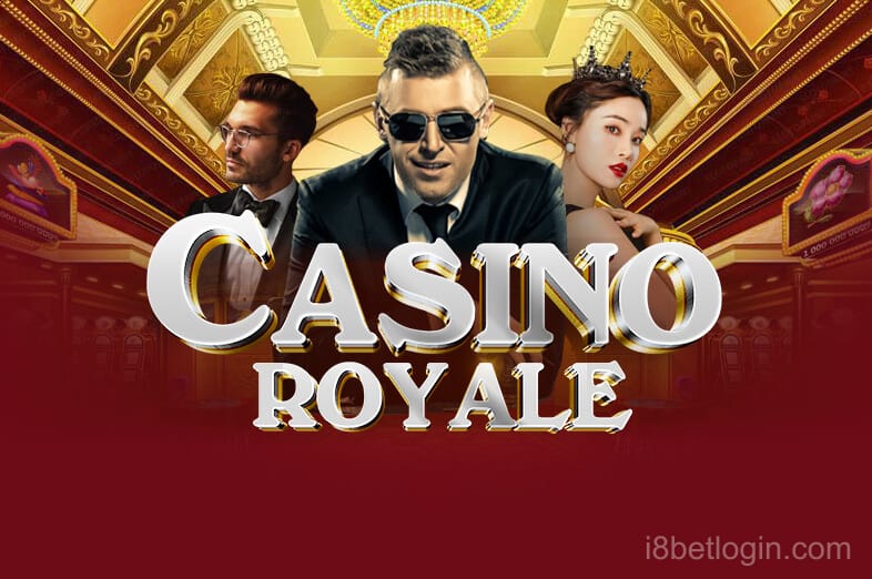 Chơi Casino Royale tại i8bet